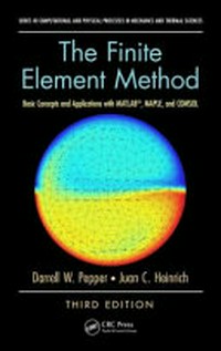 The finite element method: basic concepts and applications with MATLAB, MAPLE, and COMSOL