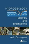 Hydrogeology: goundwater science and engineering