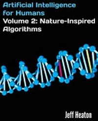 Artificial intelligence for humans, volume 2: nature-inspired algorithms