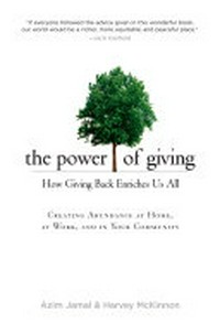 The power of giving: creating abundance in your home, at work and in your community