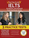 IELTS academic and general training study guide: 3 practice tests and IELTS book for exam prep [includes audio links for the listening section}