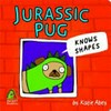 Jurassic Pug: knows shapes