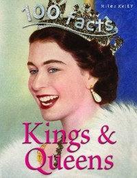 100 Facts kings & queens