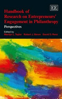 Handbook of research on entrepreneurs engagement in philanthropy: perspectives