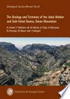 The Geology and tectonics of the Jabal Akhdar and Saih Hatat Domes, Oman Mountains