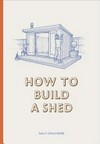 How to build a shed