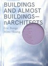 Buildings and almost buildings: nARCHITECTS
