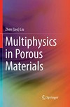 Multiphysics in porous materials