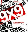 9 x 9 - a method of design: from city to house continued