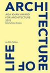 Architecture is life: Aga Khan Award for Architecture