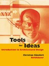 Tools for ideas. an introduction to architectural design.