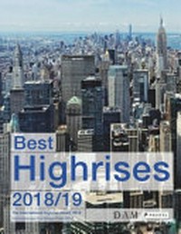 Best highrises 2018/19: The international highrise award 2018