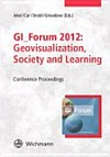 GI_Forum 2012. geovisualization, society and learning.