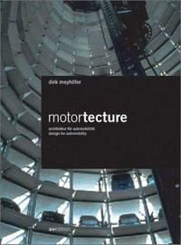 Motortecture: design for automobility