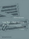 Low Rise - High Density: horizontale Verdichtungsformen im Wohnbau