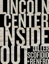 Lincoln Center inside out: an architectural account