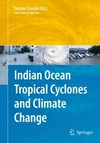 Indian ocean tropical cyclones and climate change.