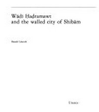 Wādī Ḥaḍramawt and the walled city of Shibām