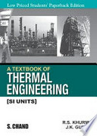 A textbook of thermal engineering: si units