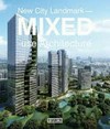 New city landmark - mixed - use architecture